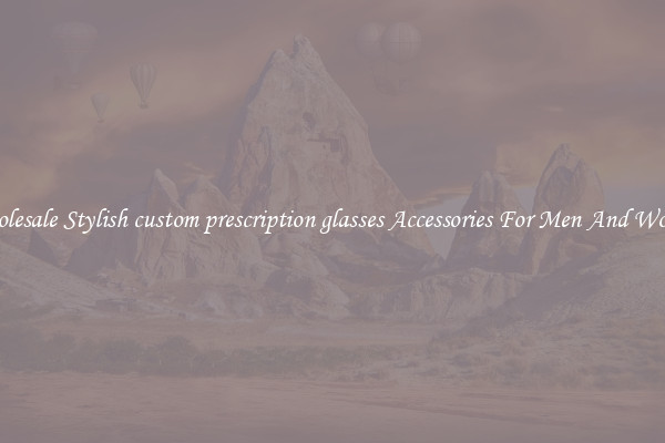 Wholesale Stylish custom prescription glasses Accessories For Men And Women