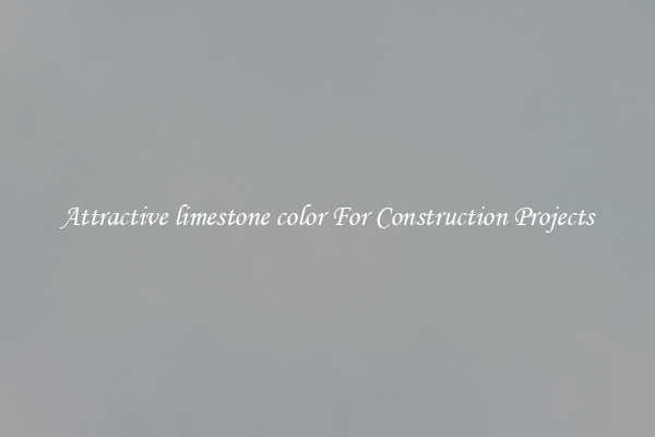 Attractive limestone color For Construction Projects