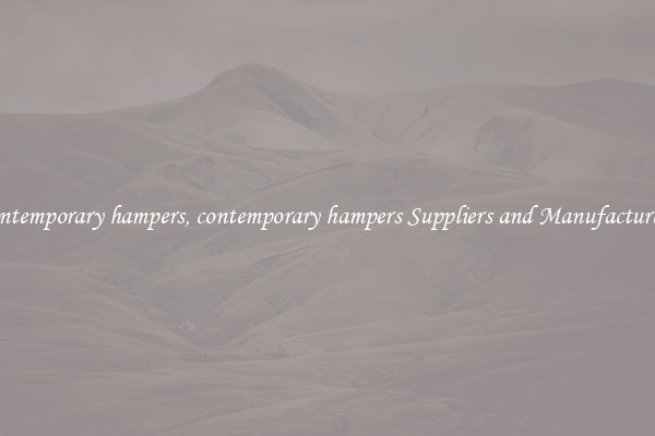 contemporary hampers, contemporary hampers Suppliers and Manufacturers