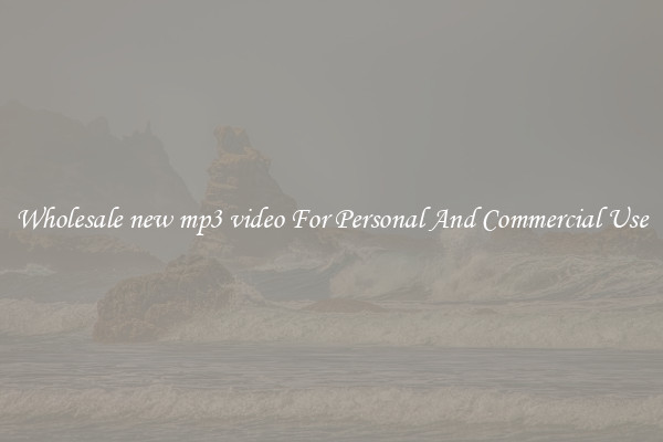 Wholesale new mp3 video For Personal And Commercial Use