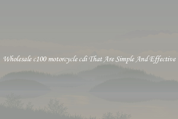 Wholesale c100 motorcycle cdi That Are Simple And Effective