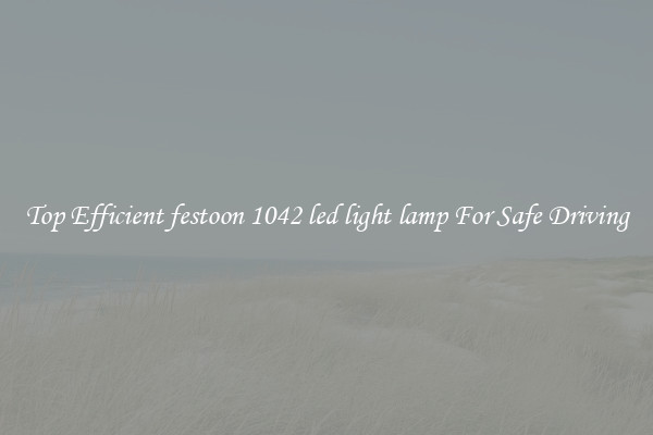 Top Efficient festoon 1042 led light lamp For Safe Driving