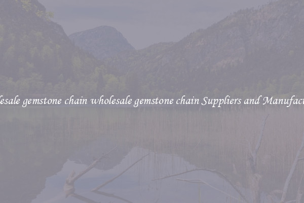 wholesale gemstone chain wholesale gemstone chain Suppliers and Manufacturers